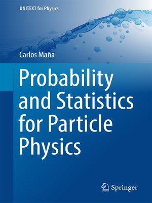 cover image of Probability and Statistics for Particle Physics